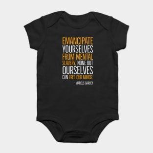 Emancipate yourselves from mental slavery, Marcus Garvey, Quote, Black History Baby Bodysuit